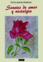 SONETOS DE AMOR Y NOSTALGIA