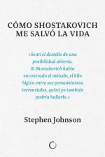 COMO SHOSTAKOVICH ME SALVO LA VIDA