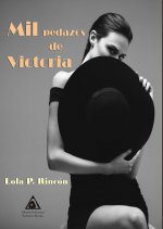 Mil pedazos de Victoria