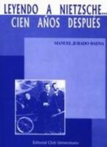 Leyendo a Nietzsche... cien años después
