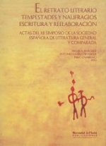El retrato literario. Tempestades y naufragios. Escritura y reelaboración