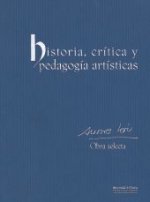 HISTORIA, CRITICA Y PEDAGOGIA ARTISTICAS