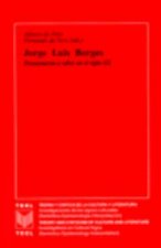 JORGE LUIS BORGES: PENSAMIENTO Y SABER EN EL SIGLO