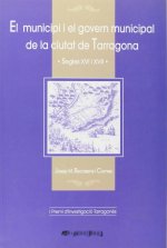 El municipi i el govern municipal de la ciutat de Tarragona