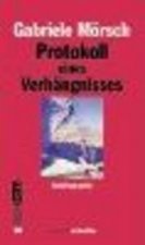PROTOKOLL EINES VERHANGNISSES