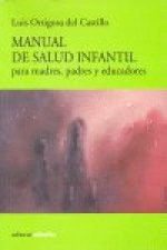 MANUAL DE SALUD INFANTIL PARA MADRES PADRES Y EDUCADORES