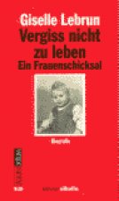 VERGISS NICHT ZU LEBEN AQ