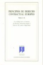 Principios de derecho contractual europeo. Partes I y II
