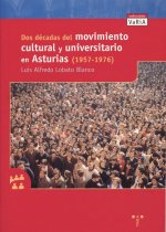 Dos décadas del movimiento cultural y universitario en Asturias (1957-1976)