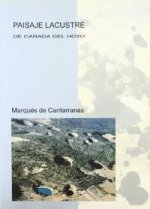 Paisaje lacustre de Cañada del Hoyo