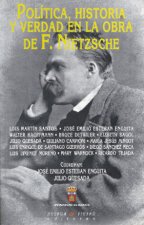 Pol­tica, historia y verdad en la obra de F. Nietzsche