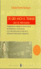 De gira hacia el trabajo. Guía del profesorado