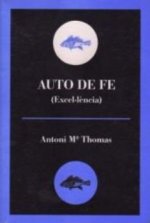 Auto de fe (excel#l?ncia)