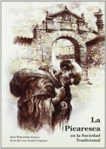 PICARESCA EN LA SOCIEDAD TRADICIONAL,LA