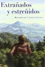 EXTRAÑADOS Y ESTREÑIDOSA O EL ARTE DE CAGAR