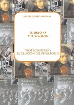SIGLO XX Y EL SAXOFON, EL