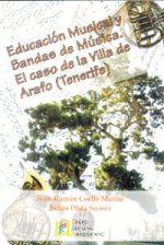 EDUCACION MUSICAL Y BANDAS DE MUSICA, EL CASO DE LA VILLA DE ARAFO (TENERIFE)