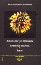 Amanecer en Granada; Armonía marina; Ítalo