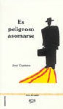 Es peligroso asomarse