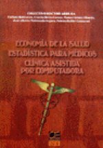 ECONOMIA SALUD ESTADIS.MEDICOS CLINICA ASISTIDA COMPUTADORA