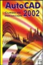 AUTOCAD 2002 CURSO INICIACION