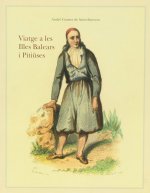 Viatge a les Illes Baleares i Pitïuses