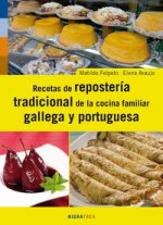 Recetas de la repostería tradicional de la cocina familiar gallega y portuguesaá