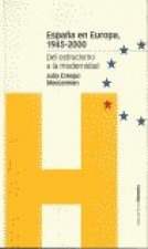 ESPAÑA EN EUROPA, 1945-2000