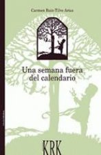 UNA SEMANA FUERA DEL CALENDARIO