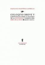 COLOQUIO BREVE Y COMPENDIOSO SOBRE LA MATERIA DE LA DENTADURA Y MARAVILLOSA OBRA DE LA BOCA