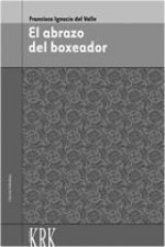 ABRAZO DEL BOXEADOR, EL