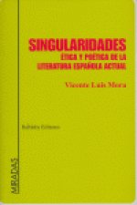 SINGULARIDADES ETICA POETICA LIT.ESPAÑOLA ACTUAL