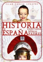 Historia de España contada a los niños y a sus padres