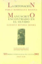 áLa detonación/Manuscrito encontrado en el olvido