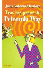 Tras los pasos de Petronila Way