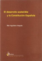 Desarrollo sostenible y la constitucion española, el.