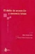 Delito de acusacion y denuncia falsas
