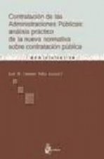 Contratacion de las administraciones publicas: analisis practico de la nueva normativa sobre contrat