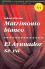 MATRIMONIO BLANCO / EL AYUNADOR SE VA