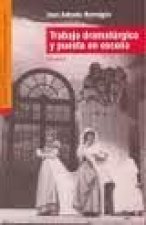 TRABAJO DRAMATURGICO Y PUESTA EN ESCENA