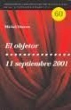 OBJETOR ; 11 SEPTIEMBRE 2001, EL