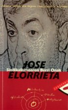 JOSE ELORRIETA: SINDIKALISMOAREN BERRI ONAK