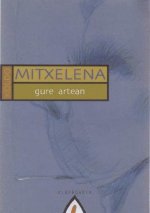 KOLDO MITXELENA GURE ARTEAN
