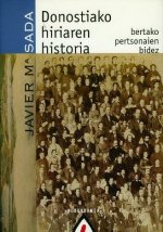 DONOSTIAKO HIRIAREN HISTORIA BERE PERTSONAIEN BIDEZ