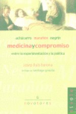 Medicina y compromiso. Achúcarro, Marañón, Negrín.