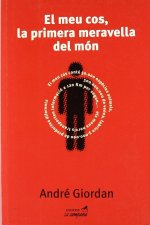 MEU COS, LA PRIMERA MERAVELLA DEL MON, EL