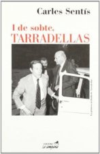 I DE SORTE, TARRADELLAS