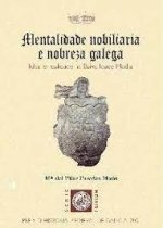 MENTALIDADE NOBILIARIA E NOBREZA GALEGA