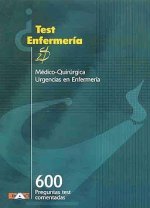 600 PREGUNTAS DE TEST DE ENFERMERIA MEDICO-QUIRURGICA Y URGENCIAS EN ENFERMERIA