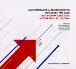 Las empresas de alto crecimiento no surgen por azar